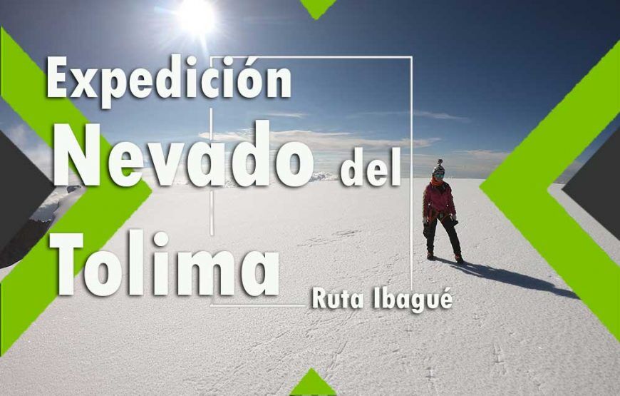 Expedición al Nevado del Tolima – Ruta Ibagué