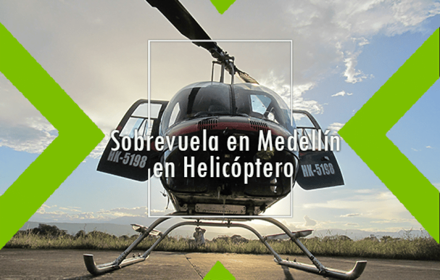 Sobrevuela Medellín en Helicóptero