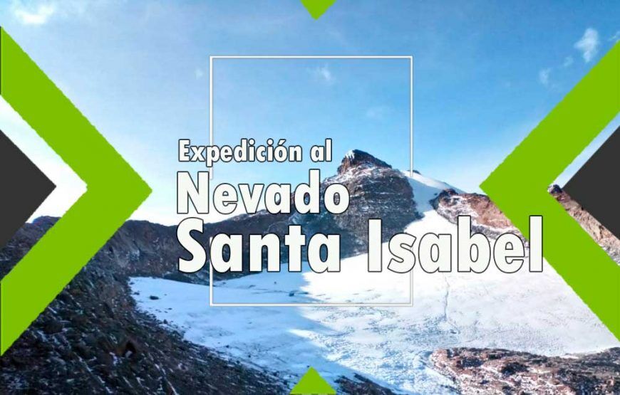 Expedición al Nevado de Santa Isabel