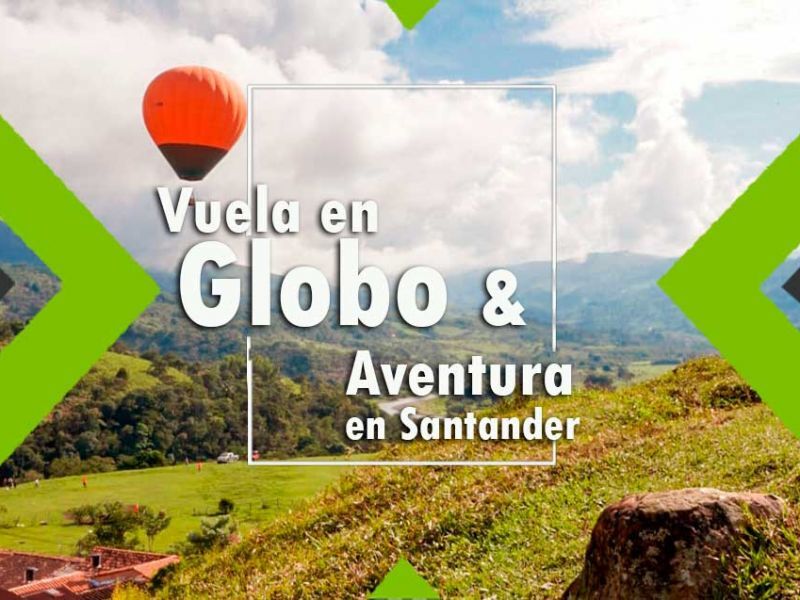 Aventura en Santander, Vuelo en globo y-aventura-en-Santander-adrenaline-colombia