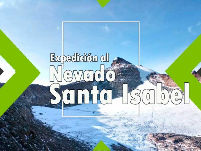 Expedición al Nevado de Santa Isabel